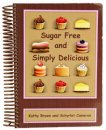 Sugar Free and Simply Delicious Cookbook - S/O